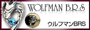 WOLFMAN B.R.S ウルフマンBRS